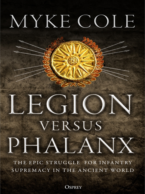 Title details for Legion versus Phalanx by Myke Cole - Available
